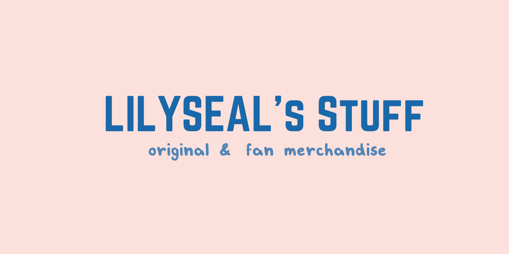 LILYSEAL'S Stuff LILYSEAL'S Stuff